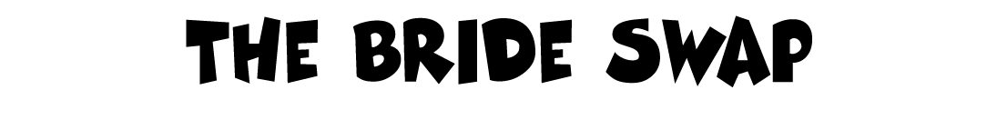 The Bride Swap