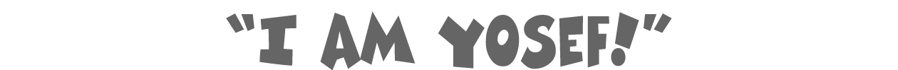  I am yosef  